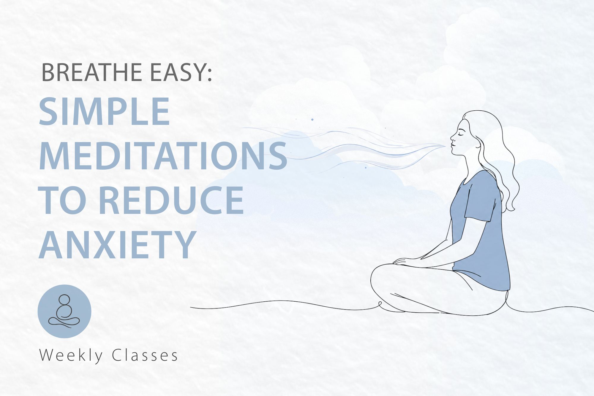 Breathe Easy Simple Meditations for Reducing Anxiety